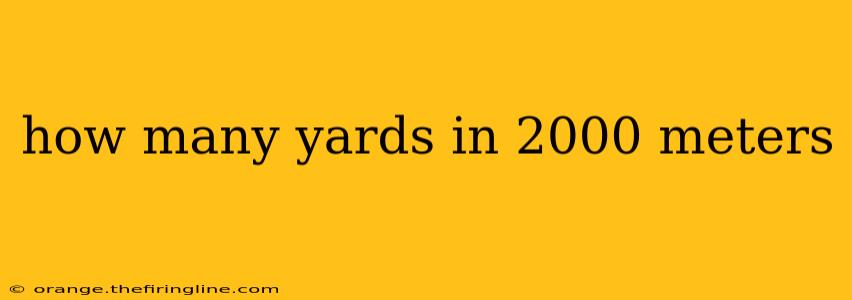 how many yards in 2000 meters