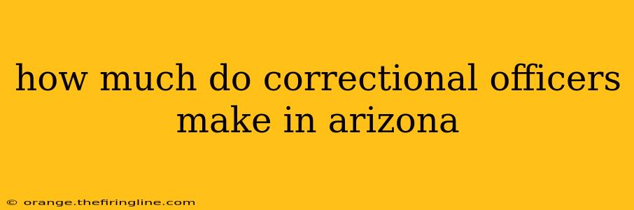 how much do correctional officers make in arizona