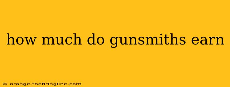 how much do gunsmiths earn