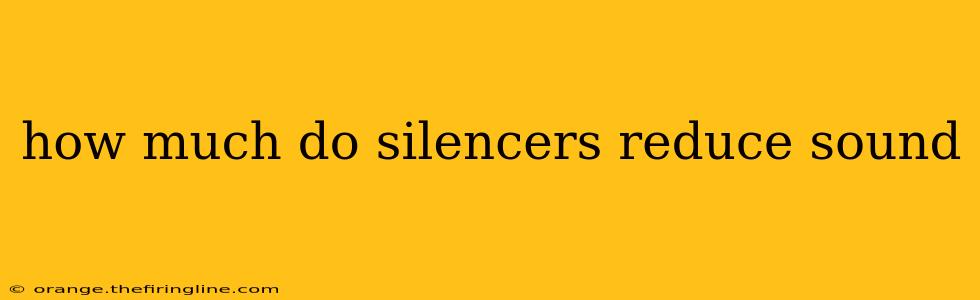 how much do silencers reduce sound