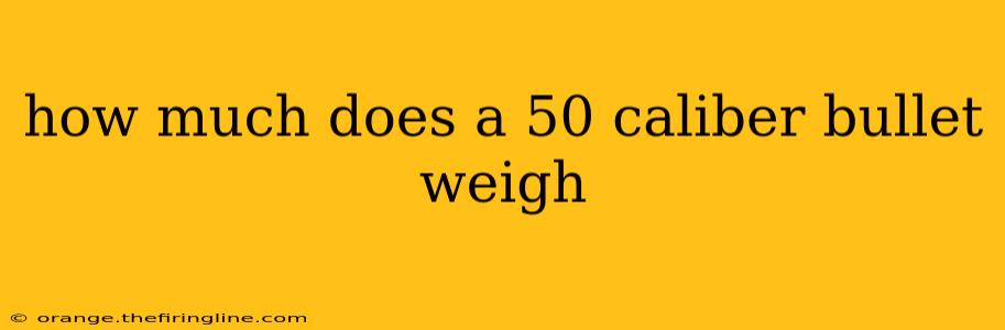 how much does a 50 caliber bullet weigh