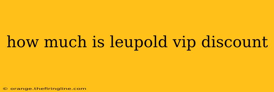 how much is leupold vip discount