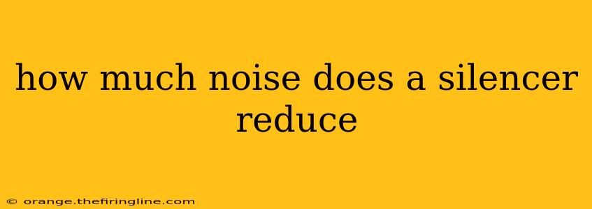 how much noise does a silencer reduce