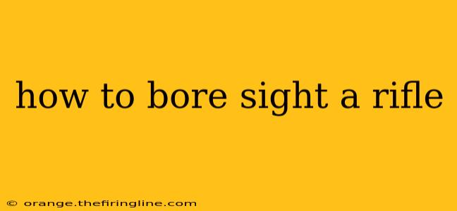 how to bore sight a rifle