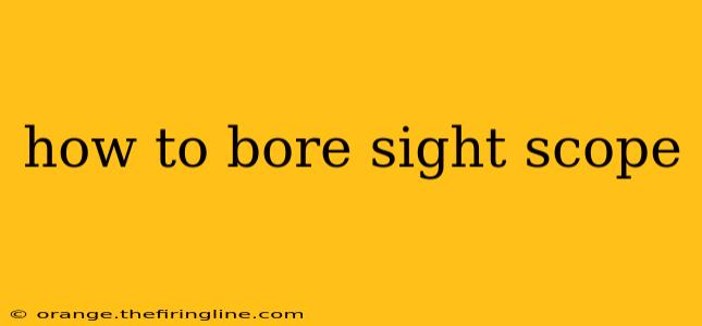 how to bore sight scope