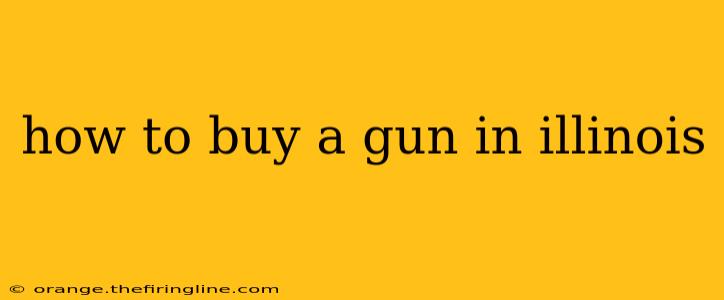 how to buy a gun in illinois