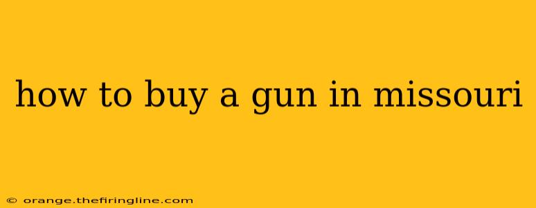 how to buy a gun in missouri