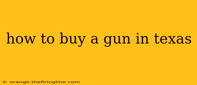 how to buy a gun in texas