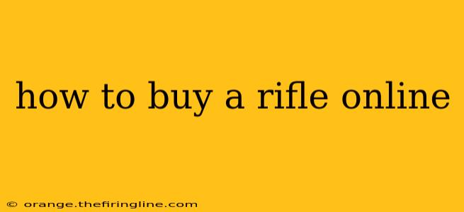 how to buy a rifle online