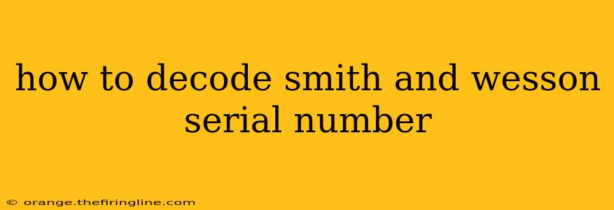 how to decode smith and wesson serial number