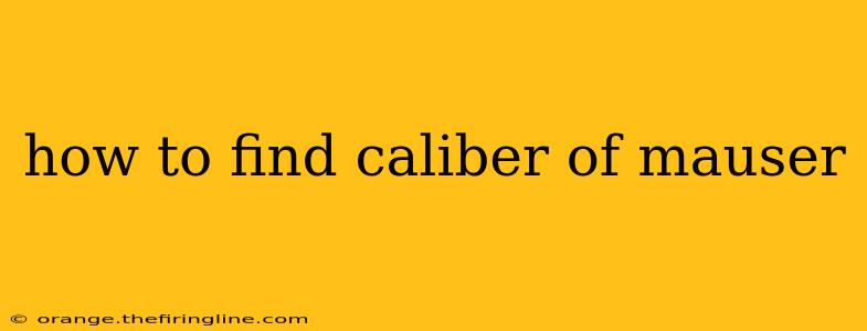 how to find caliber of mauser