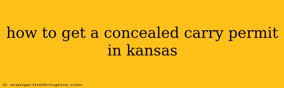 how to get a concealed carry permit in kansas