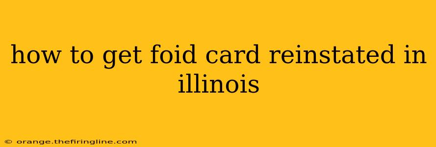 how to get foid card reinstated in illinois