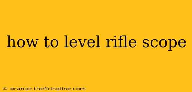 how to level rifle scope