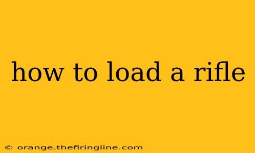 how to load a rifle