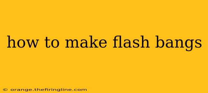 how to make flash bangs