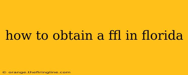 how to obtain a ffl in florida