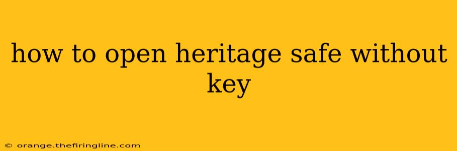 how to open heritage safe without key