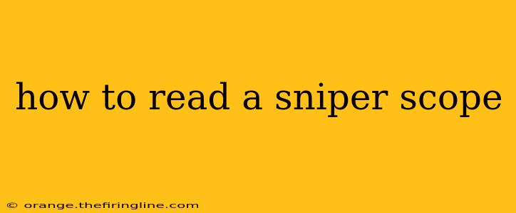 how to read a sniper scope