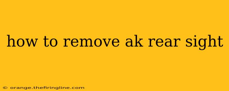 how to remove ak rear sight