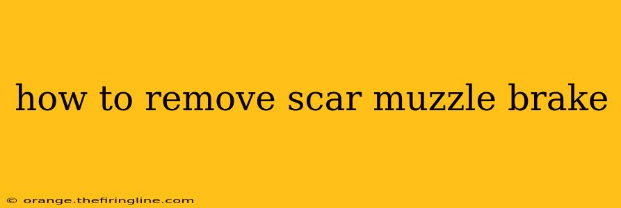 how to remove scar muzzle brake