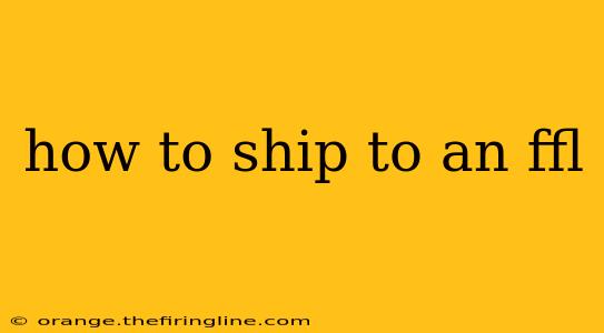 how to ship to an ffl