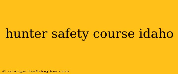 hunter safety course idaho