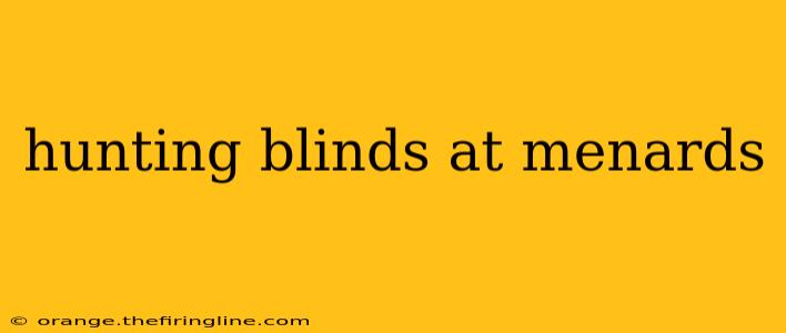 hunting blinds at menards