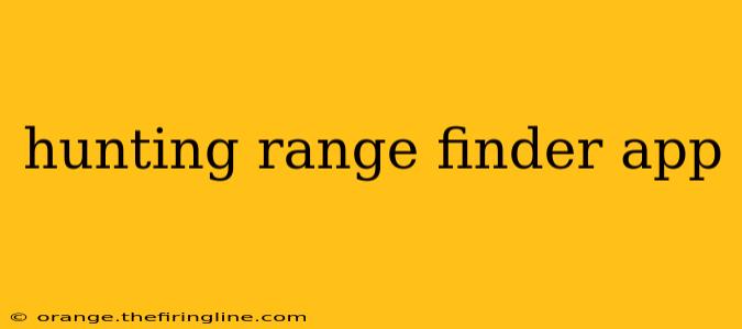 hunting range finder app