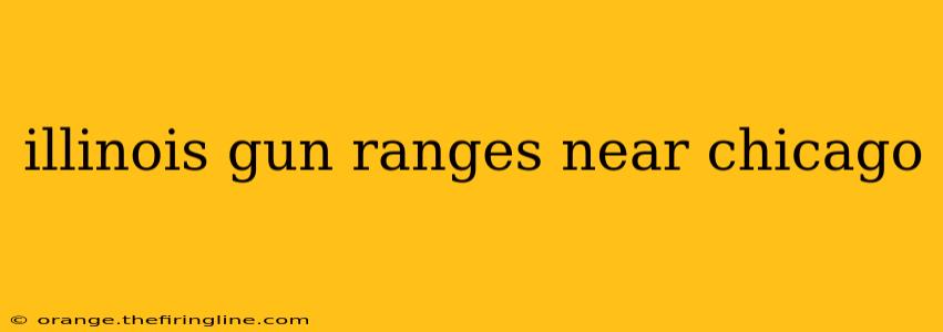 illinois gun ranges near chicago