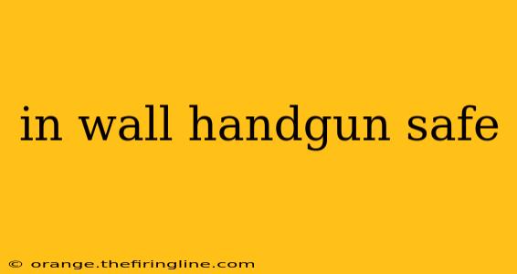 in wall handgun safe