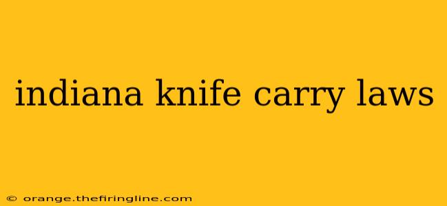 indiana knife carry laws