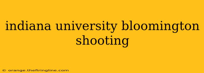 indiana university bloomington shooting