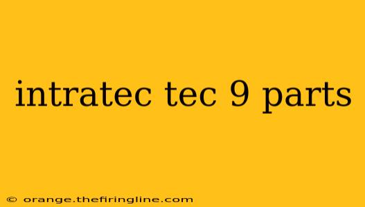 intratec tec 9 parts