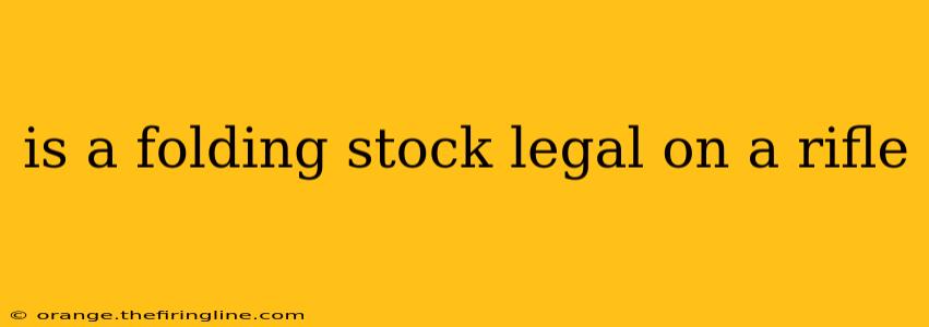 is a folding stock legal on a rifle