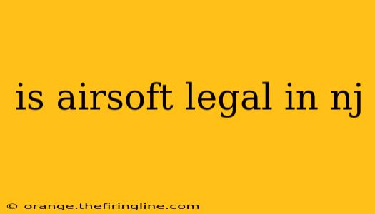 is airsoft legal in nj