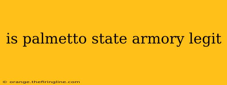 is palmetto state armory legit