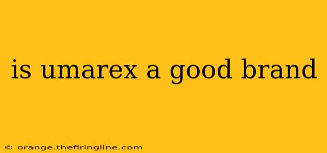 is umarex a good brand