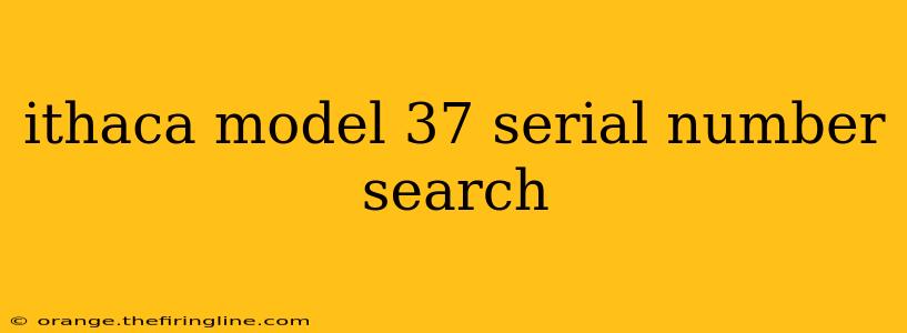 ithaca model 37 serial number search