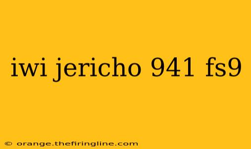 iwi jericho 941 fs9