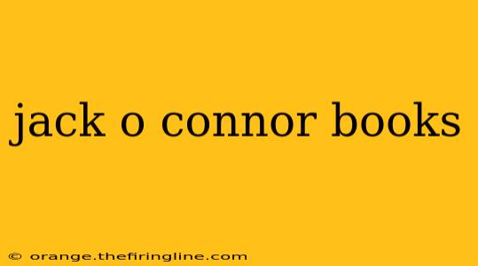 jack o connor books