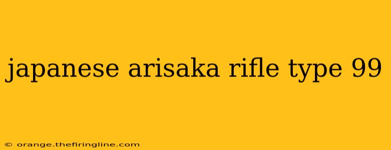 japanese arisaka rifle type 99