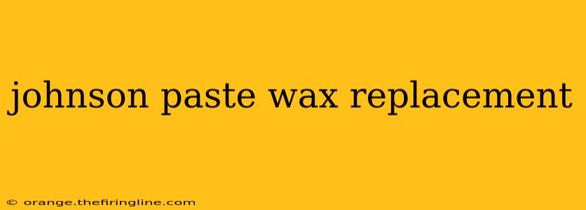 johnson paste wax replacement