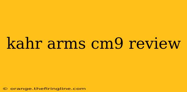 kahr arms cm9 review