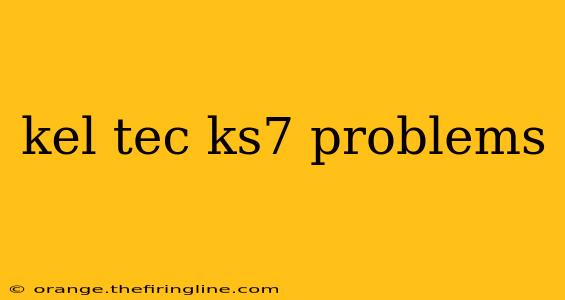 kel tec ks7 problems