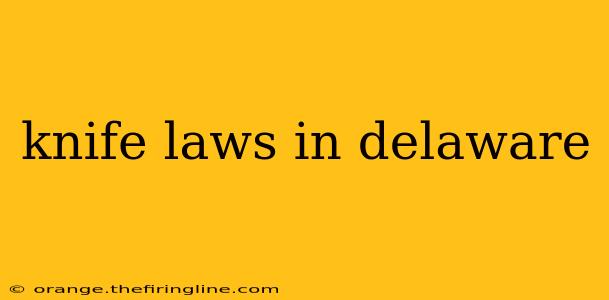 knife laws in delaware