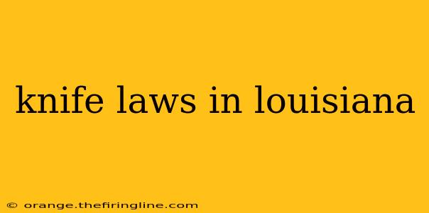 knife laws in louisiana