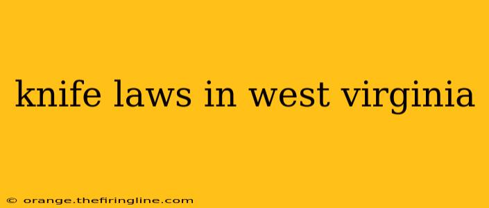 knife laws in west virginia