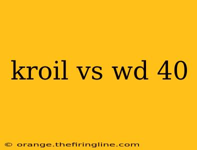 kroil vs wd 40