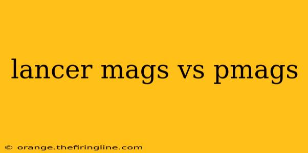 lancer mags vs pmags